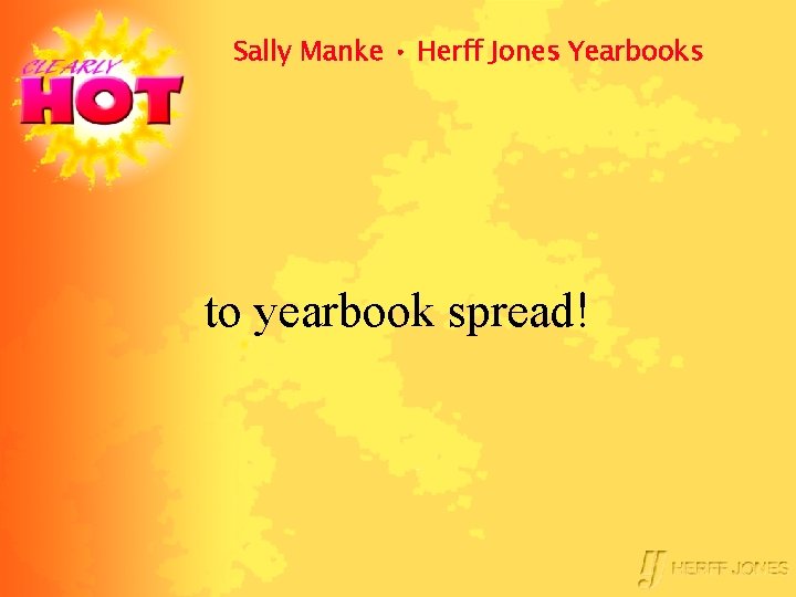 Sally Manke • Herff Jones Yearbooks to yearbook spread! 