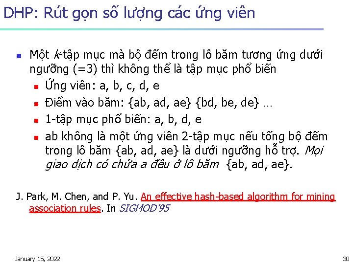 DHP: Rút gọn số lượng các ứng viên n Một k-tập mục mà bộ