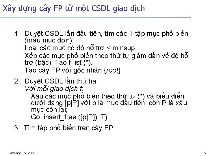 Xây dựng cây FP từ một CSDL giao dịch 1. Duyệt CSDL lần đầu