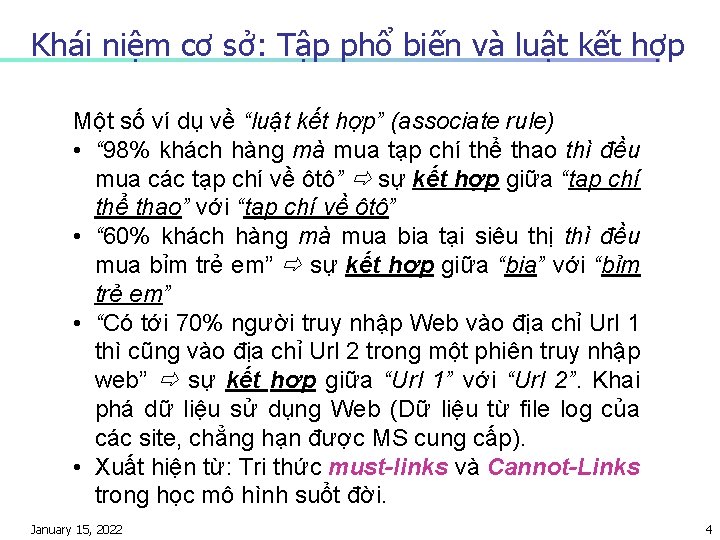 Khái niệm cơ sở: Tập phổ biến và luật kết hợp Một số ví