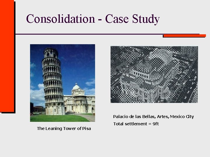Consolidation - Case Study Palacio de las Bellas, Artes, Mexico City The Leaning Tower