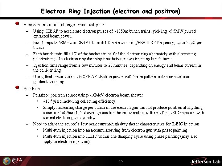 Electron Ring Injection (electron and positron) Electron: no much change since last year –