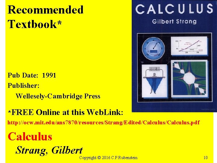 Recommended Textbook* Pub Date: 1991 Publisher: Wellesely-Cambridge Press *FREE Online at this Web. Link: