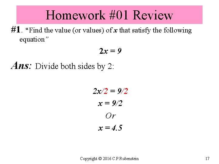 Homework #01 Review #1. “Find the value (or values) of x that satisfy the