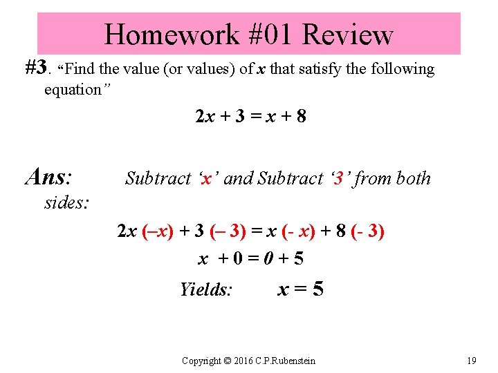 Homework #01 Review #3. “Find the value (or values) of x that satisfy the