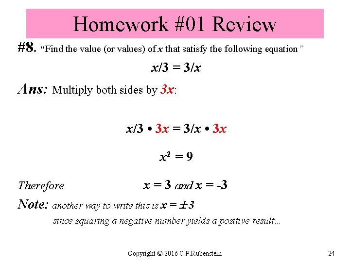 Homework #01 Review #8. “Find the value (or values) of x that satisfy the