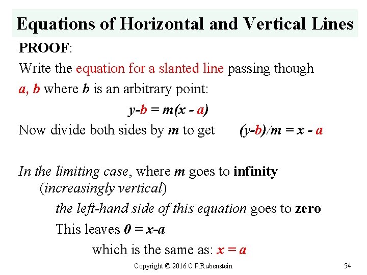 Equations of Horizontal and Vertical Lines PROOF: Write the equation for a slanted line