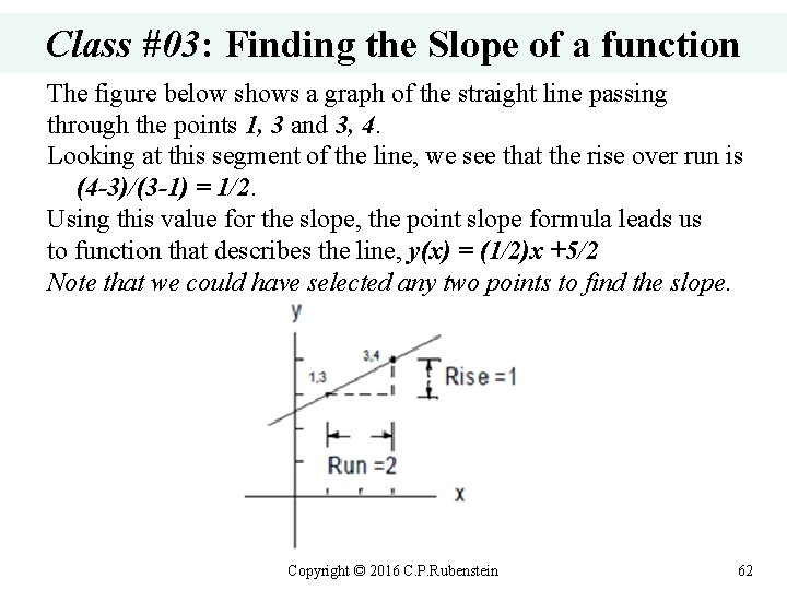 Class #03: Finding the Slope of a function The figure below shows a graph