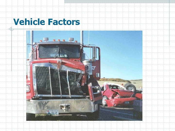 Vehicle Factors 