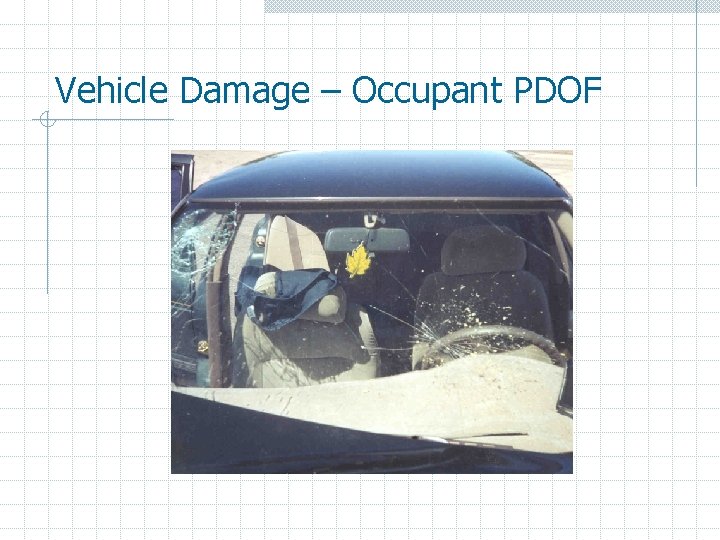 Vehicle Damage – Occupant PDOF 