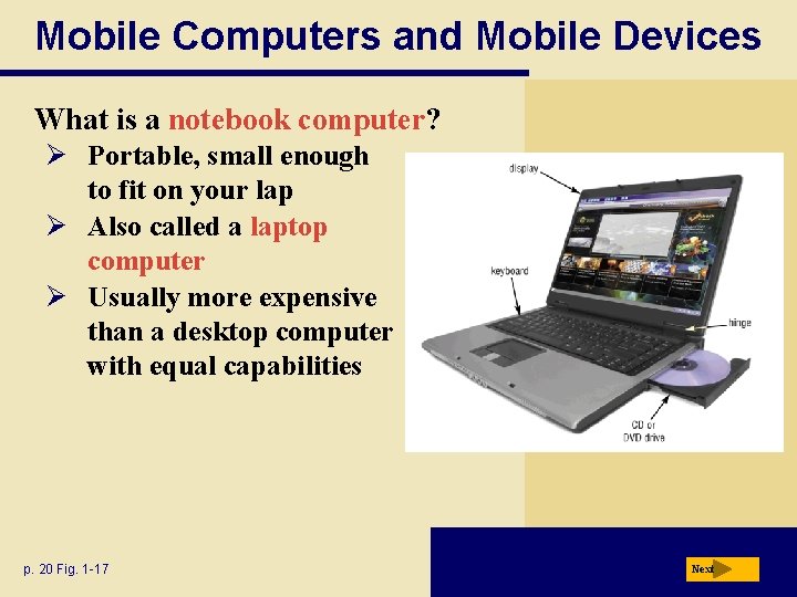 Mobile Computers and Mobile Devices What is a notebook computer? Ø Portable, small enough