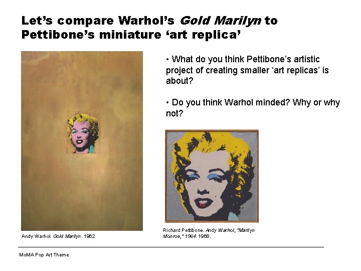 Let’s compare Warhol’s Gold Marilyn to Pettibone’s miniature ‘art replica’ • What do you