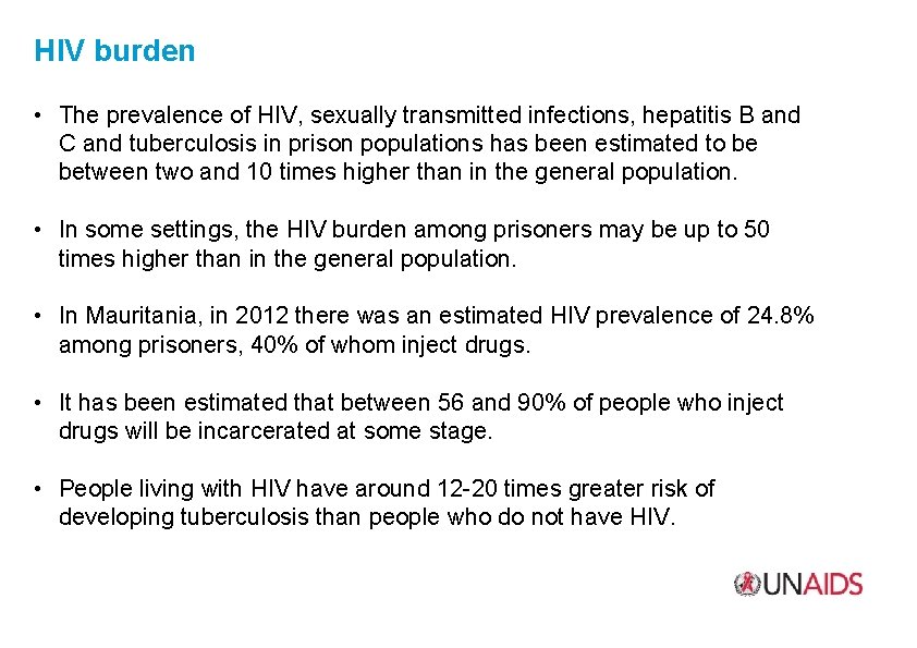 HIV burden • The prevalence of HIV, sexually transmitted infections, hepatitis B and C