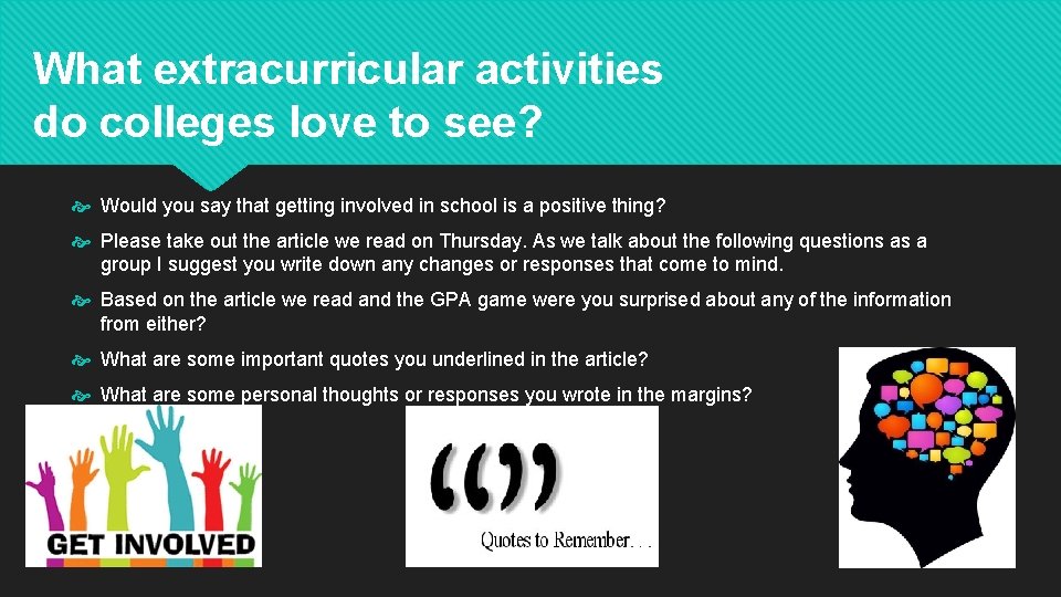 What extracurricular activities do colleges love to see? Would you say that getting involved