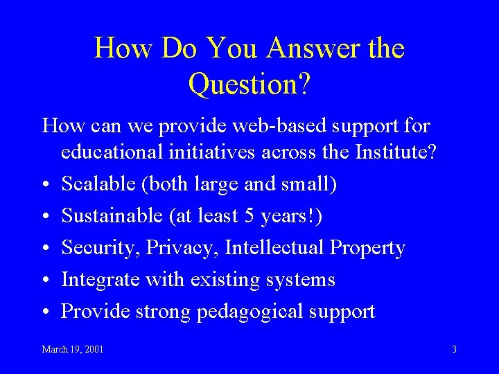 How Do You Answer the Question? How can we provide web-based support for educational