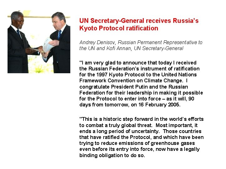 UN Secretary-General receives Russia’s Kyoto Protocol ratification Andrey Denisov, Russian Permanent Representative to the