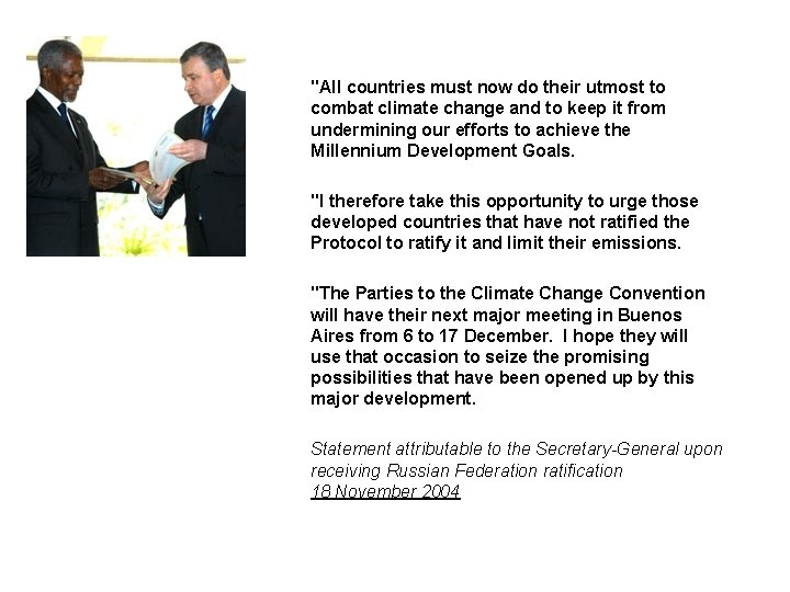 "All countries must now do their utmost to combat climate change and to keep