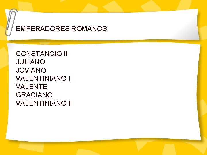 EMPERADORES ROMANOS CONSTANCIO II JULIANO JOVIANO VALENTINIANO I VALENTE GRACIANO VALENTINIANO II 