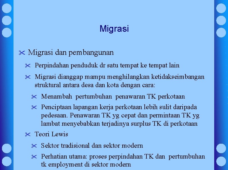 Migrasi " Migrasi dan pembangunan " Perpindahan penduduk dr satu tempat ke tempat lain