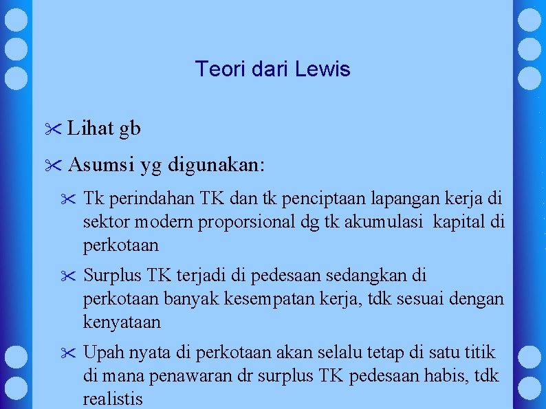 Teori dari Lewis " Lihat gb " Asumsi yg digunakan: " Tk perindahan TK