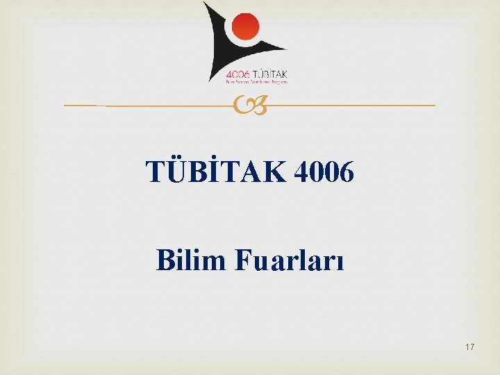  TÜBİTAK 4006 Bilim Fuarları 17 