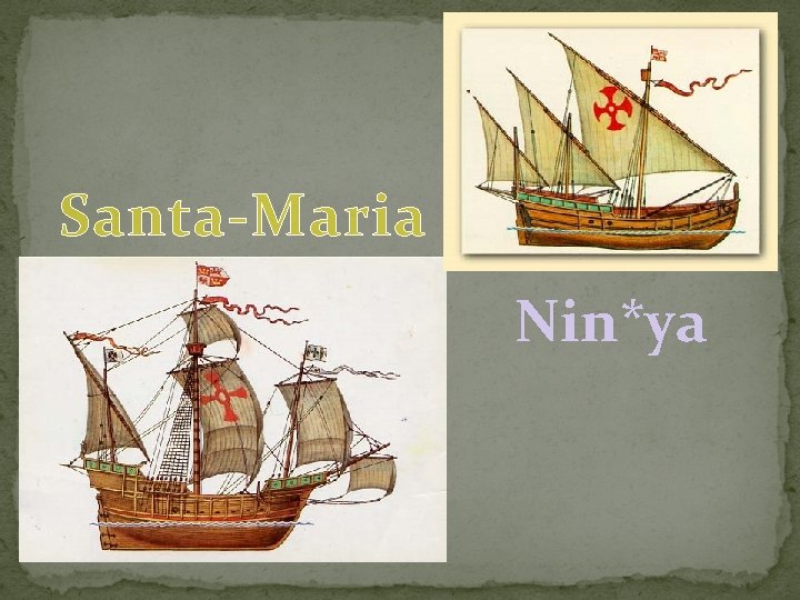 Santa-Maria Nin*ya 