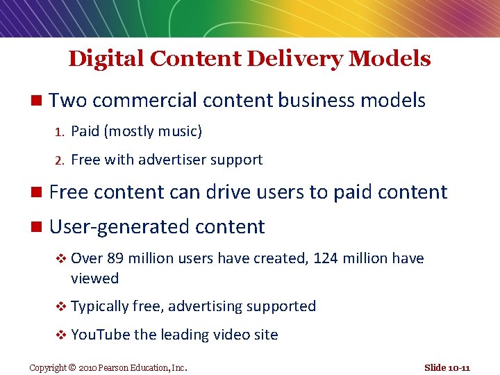 Digital Content Delivery Models n Two commercial content business models 1. Paid (mostly music)