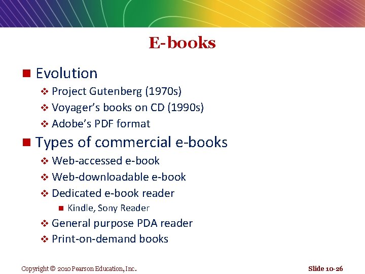 E-books n Evolution v Project Gutenberg (1970 s) v Voyager’s books on CD (1990