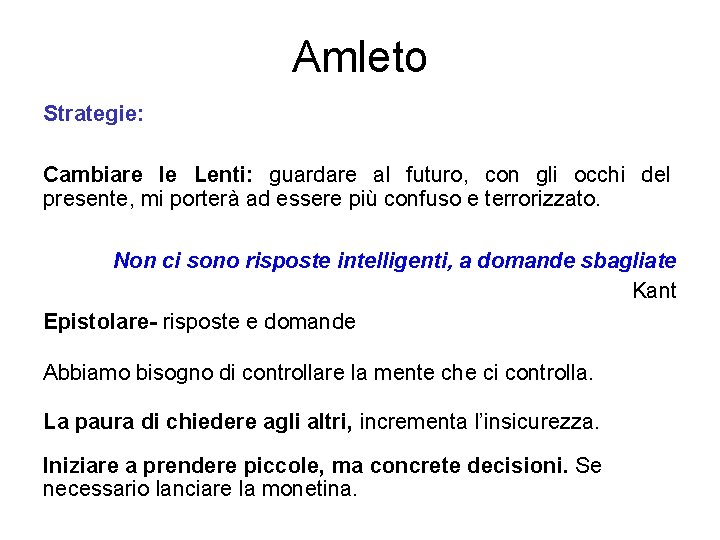 Amleto Strategie: Cambiare le Lenti: guardare al futuro, con gli occhi del presente, mi