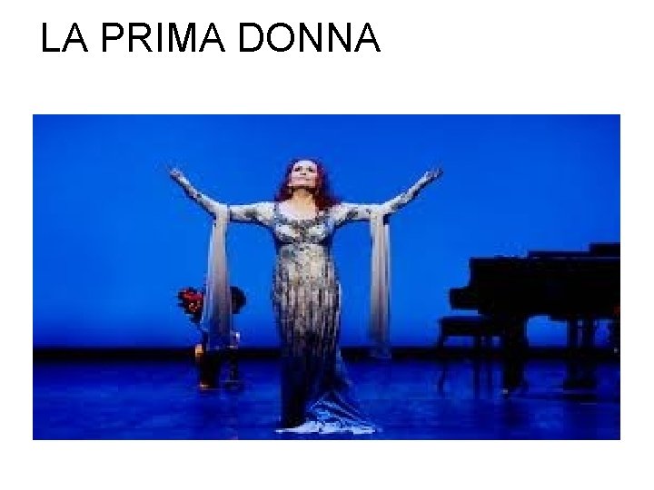 LA PRIMA DONNA 