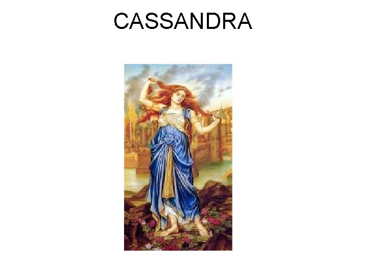 CASSANDRA 