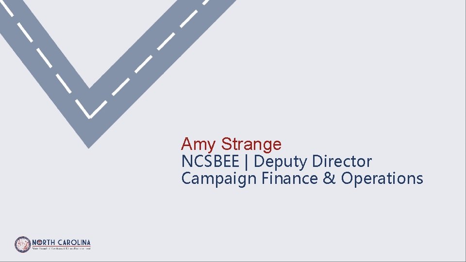 Amy Strange NCSBEE | Deputy Director Campaign Finance & Operations 