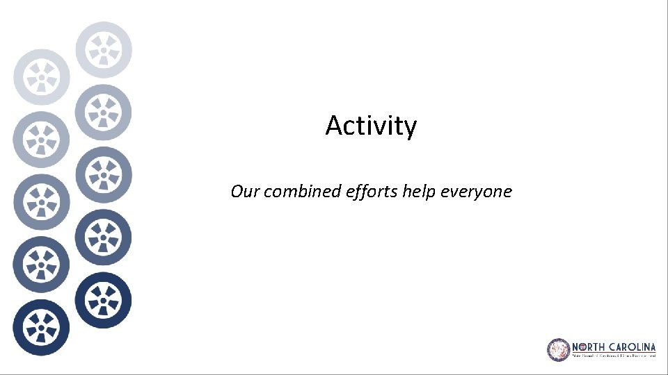 Activity Our combined efforts help everyone 