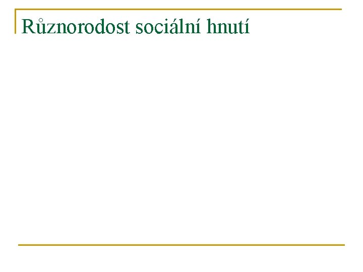 Různorodost sociální hnutí 