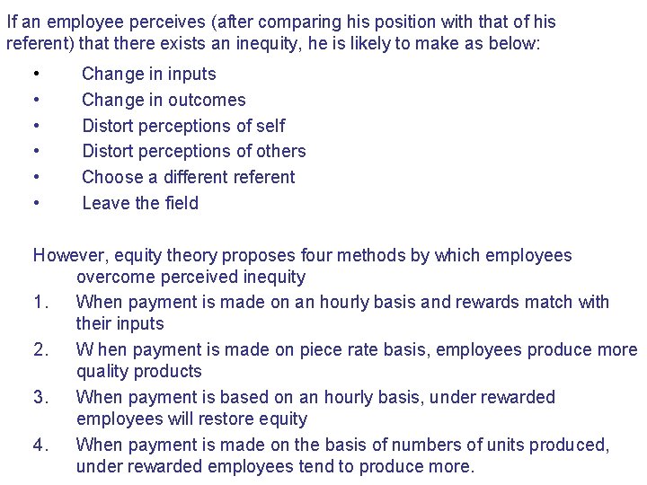 If an employee perceives (after comparing his position with that of his referent) that