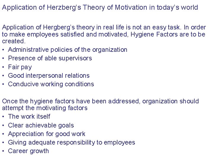 Application of Herzberg’s Theory of Motivation in today’s world Application of Hergberg’s theory in