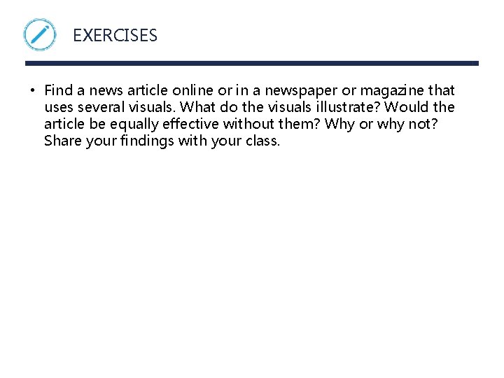 EXERCISES • Find a news article online or in a newspaper or magazine that