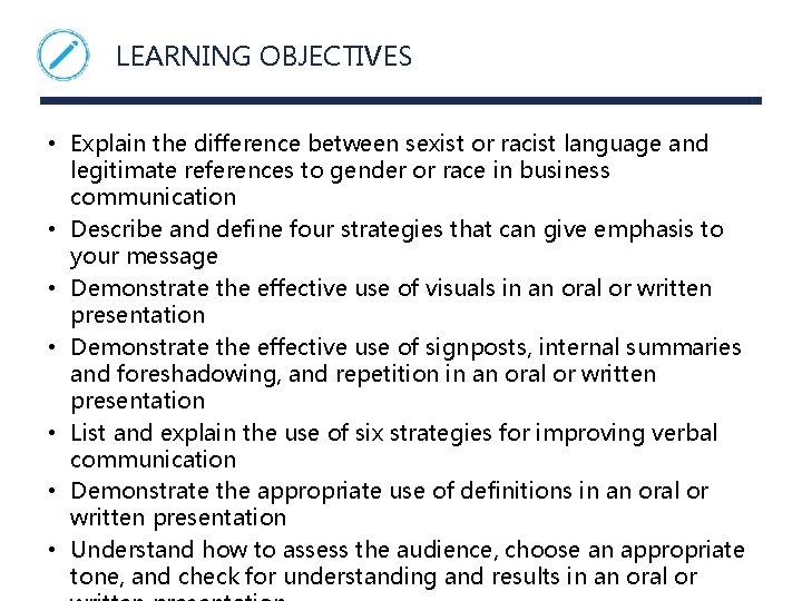 LEARNING OBJECTIVES • Explain the difference between sexist or racist language and legitimate references