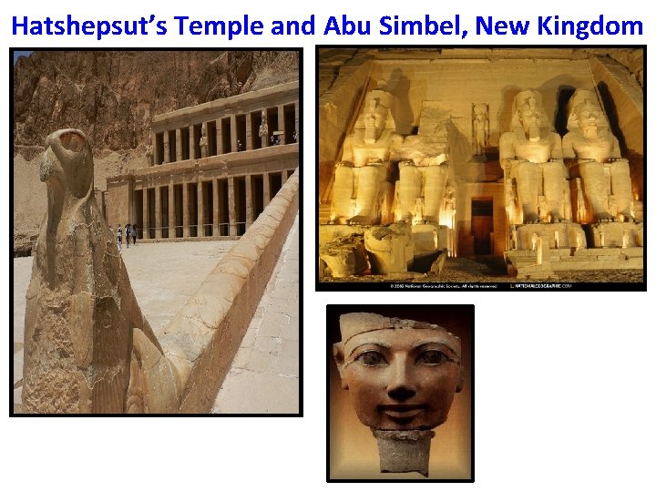 Hatshepsut’s Temple and Abu Simbel, New Kingdom 