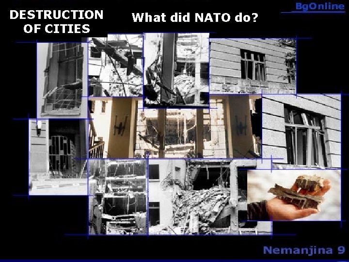 DESTRUCTION OF CITIES What did NATO do? 