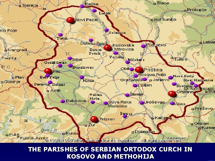 THE PARISHES OF SERBIAN ORTODOX CURCH IN KOSOVO AND METHOHIJA 