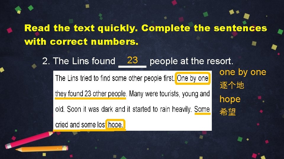 Read the text quickly. Complete the sentences with correct numbers. 2. The Lins found