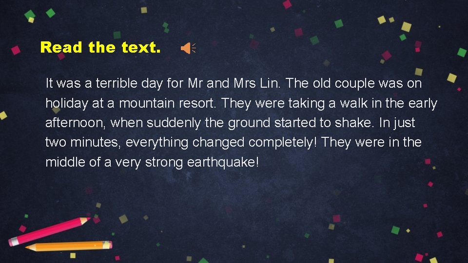 Read the text. It was a terrible day for Mr and Mrs Lin. The