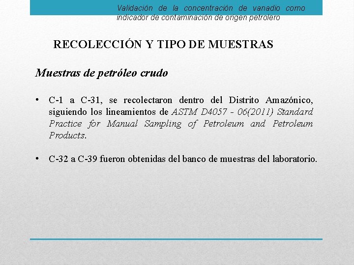 Validación de la concentración de vanadio como indicador de contaminación de origen petrolero RECOLECCIÓN