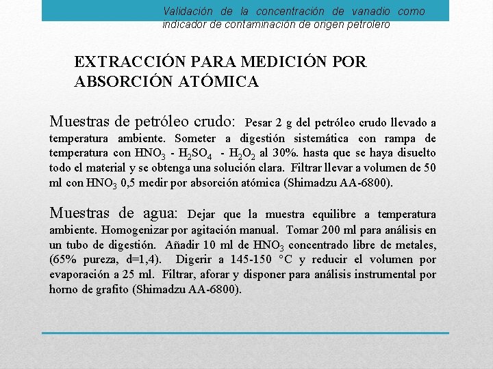 Validación de la concentración de vanadio como indicador de contaminación de origen petrolero EXTRACCIÓN