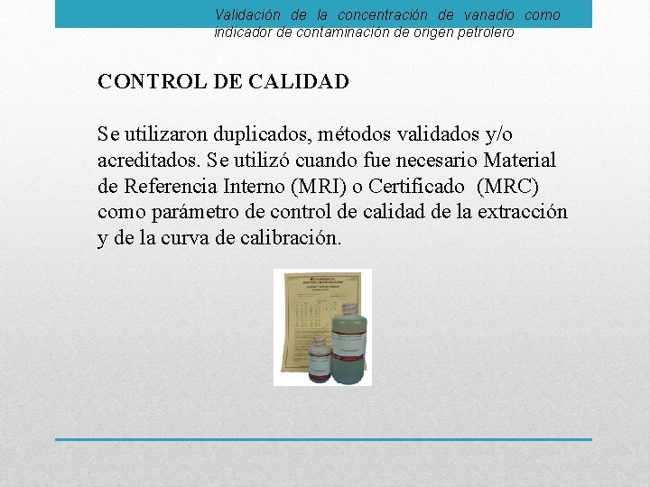 Validación de la concentración de vanadio como indicador de contaminación de origen petrolero CONTROL