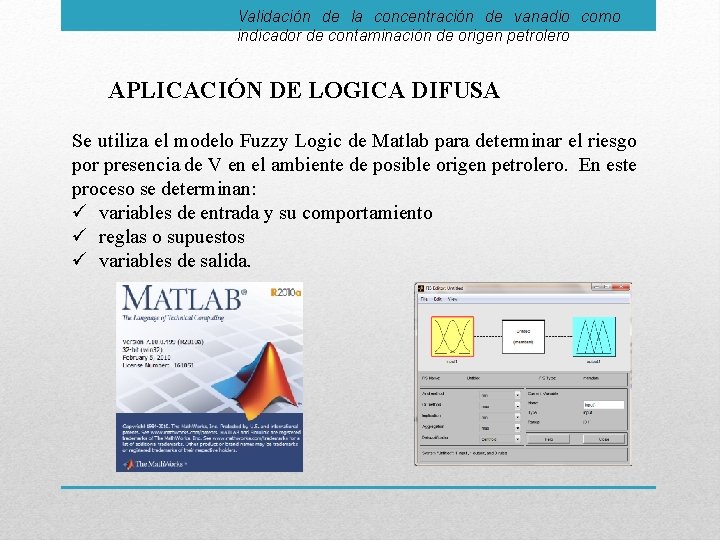 Validación de la concentración de vanadio como indicador de contaminación de origen petrolero APLICACIÓN