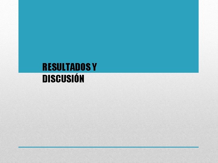 RESULTADOS Y DISCUSIÓN 