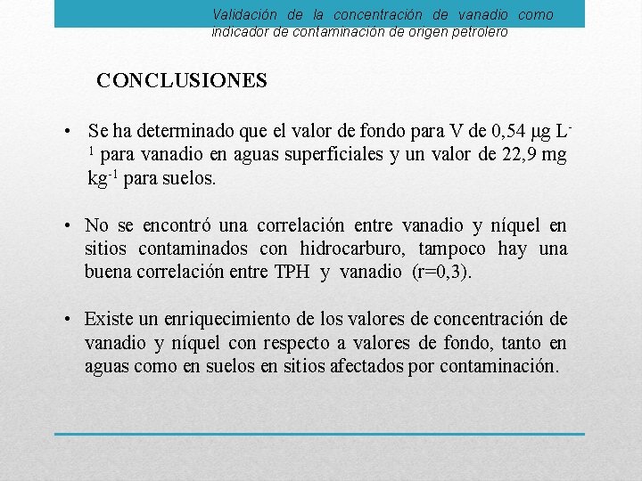 Validación de la concentración de vanadio como indicador de contaminación de origen petrolero CONCLUSIONES