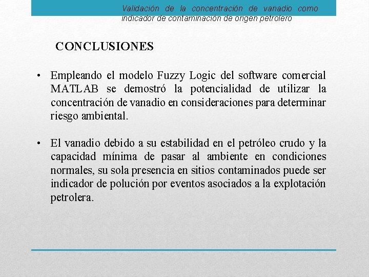 Validación de la concentración de vanadio como indicador de contaminación de origen petrolero CONCLUSIONES